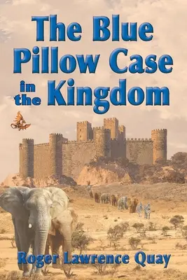 Fața de pernă albastră în Împărăție - The Blue Pillow Case in the Kingdom