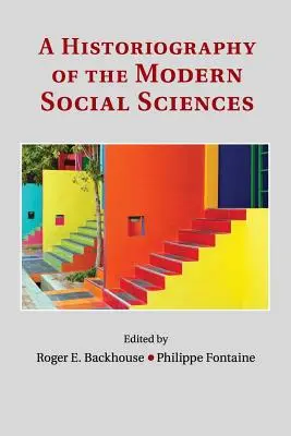 O istoriografie a științelor sociale moderne - A Historiography of the Modern Social Sciences