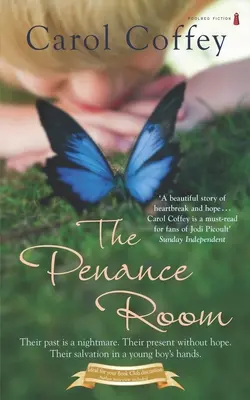 The Penance Room: O poveste frumoasă despre inimă frântă și speranță - The Penance Room: A beautiful story of heartbreak and hope