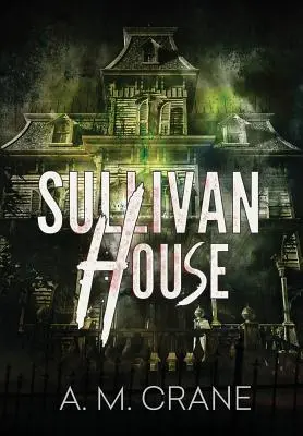Casa Sullivan - Sullivan House