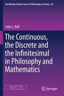 Continuu, discret și infinitezimal în filosofie și matematică - The Continuous, the Discrete and the Infinitesimal in Philosophy and Mathematics