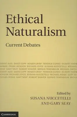 Naturalismul etic: Dezbateri actuale - Ethical Naturalism: Current Debates