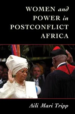 Femeile și puterea în Africa post-conflict - Women and Power in Postconflict Africa