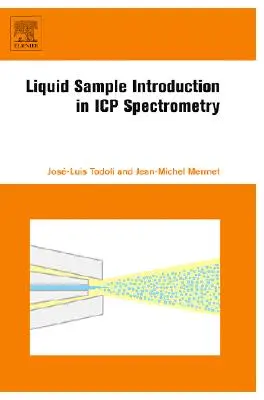 Introducerea probelor lichide în spectrometria Icp: Un ghid practic - Liquid Sample Introduction in Icp Spectrometry: A Practical Guide