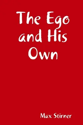 Egoul și propriul său ego - The Ego and His Own