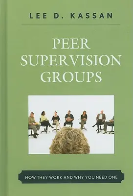 Grupurile de supervizare colegială: Cum funcționează și de ce aveți nevoie de unul - Peer Supervision Groups: How They Work and Why You Need One
