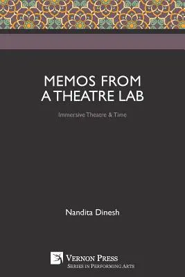 Observații de la un laborator de teatru: Teatrul imersiv și timpul - Memos from a Theatre Lab: Immersive Theatre & Time