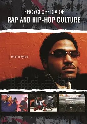 Enciclopedia culturii rap și hip-hop - Encyclopedia of Rap and Hip Hop Culture