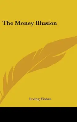 Iluzia banilor - The Money Illusion