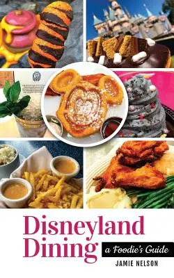 Disneyland Dining: Ghidul unui gurmand - Disneyland Dining: A Foodie's Guide