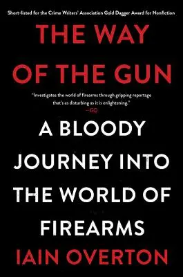 The Way of the Gun: O călătorie sângeroasă în lumea armelor de foc - The Way of the Gun: A Bloody Journey Into the World of Firearms