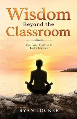 Înțelepciune dincolo de sala de clasă - Wisdom Beyond the Classroom