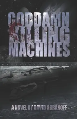 Mașini nenorocite de ucis - Goddamn Killing Machines