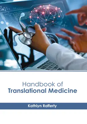 Manual de medicină translațională - Handbook of Translational Medicine