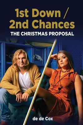 1st Down / 2nd Chances: Propunerea de Crăciun - 1st Down / 2nd Chances: The Christmas Proposal