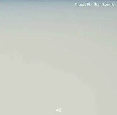 Thomas Pihl: Sight Specific
