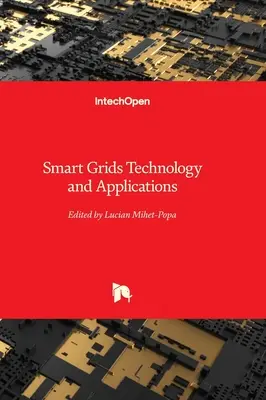 Tehnologia și aplicațiile rețelelor inteligente - Smart Grids Technology and Applications