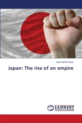 Japonia: Ascensiunea unui imperiu - Japan: The rise of an empire