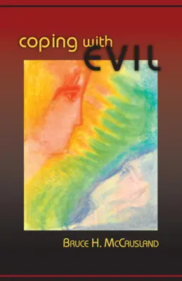 Înfruntând răul - Coping with Evil