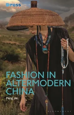 Moda în China altermodernă - Fashion in Altermodern China