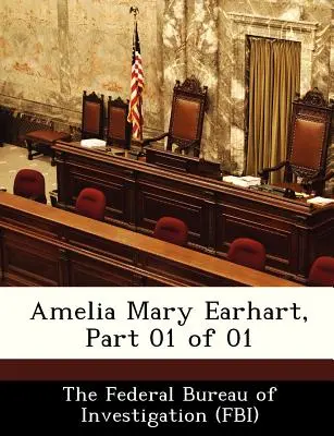 Amelia Mary Earhart, Partea 01 din 01 - Amelia Mary Earhart, Part 01 of 01