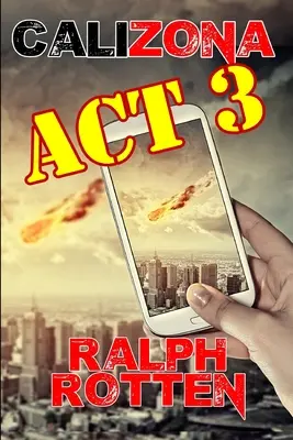 Calizona: Actul 3 - Calizona: Act 3