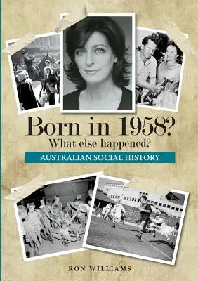 Născut în 1958? Ce s-a mai întâmplat? - Born in 1958? What else happened?