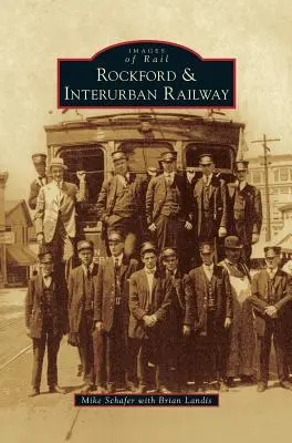 Calea ferată Rockford & Interurban - Rockford & Interurban Railway