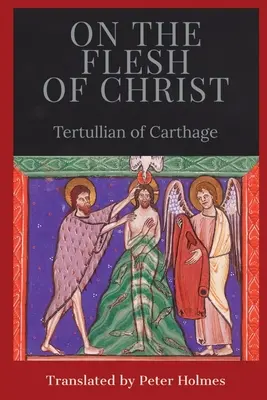 Despre carnea lui Hristos - On the Flesh of Christ