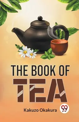 Cartea ceaiului - The Book Of Tea