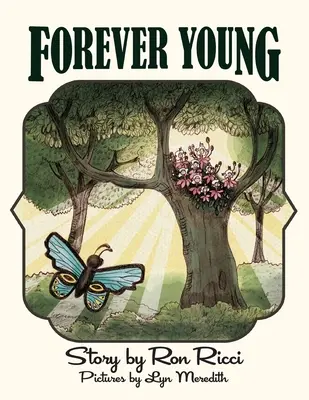 Forever Young: O poveste de prietenie veșnică - Forever Young: A Story of Everlasting Friendship
