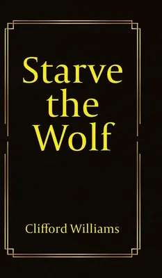 Înfometați lupul - Starve the Wolf