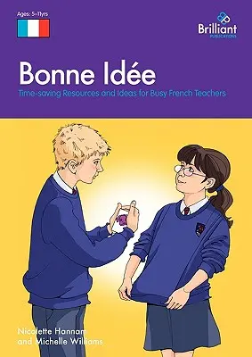 Bonne Id E: Resurse și idei care economisesc timp pentru profesorii de franceză ocupați - Bonne Id E: Time-Saving Resources and Ideas for Busy French Teachers