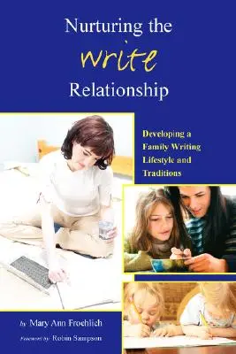 Încurajarea relației de scriere - Nurturing the Write Relationship
