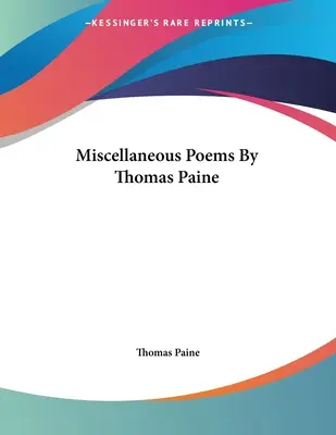 Poezii diverse de Thomas Paine - Miscellaneous Poems By Thomas Paine