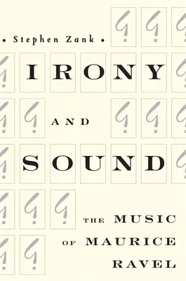 Ironie și sunet: Muzica lui Maurice Ravel - Irony and Sound: The Music of Maurice Ravel