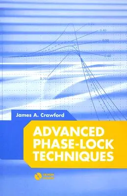 Tehnici avansate de blocare a fazelor [Cu CDROM] - Advanced Phase-Lock Techniques [With CDROM]