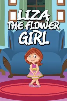 Liza fata cu flori - Liza the Flower Girl