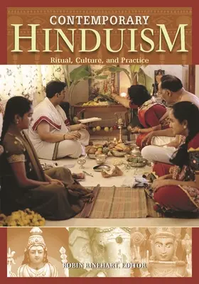 Hinduism contemporan: Ritual, cultură și practică - Contemporary Hinduism: Ritual, Culture, and Practice