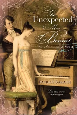 Neașteptata domnișoară Bennet = The Unexpected Miss Bennet - The Unexpected Miss Bennet