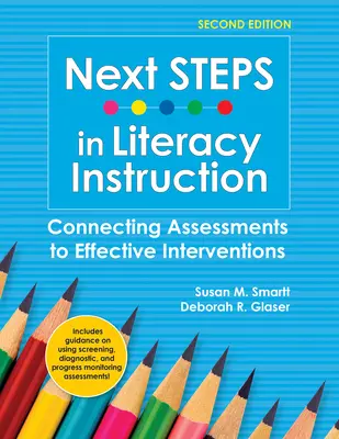 Următorii pași în instruirea privind alfabetizarea: Conectarea evaluărilor la intervenții eficiente - Next Steps in Literacy Instruction: Connecting Assessments to Effective Interventions