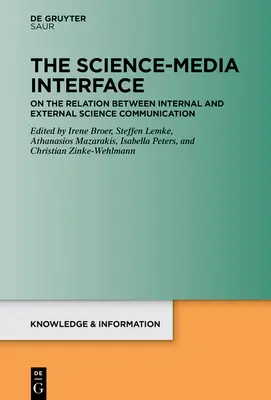 Interfața știință-media: Despre relația dintre comunicarea științifică internă și externă - The Science-Media Interface: On the Relation Between Internal and External Science Communication
