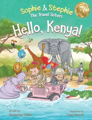 Bună, Kenya! Cartea ilustrată pentru copii Safari Animal Adventure pentru copii de 4-8 ani - Hello, Kenya!: Children's Picture Book Safari Animal Adventure for Kids Ages 4-8