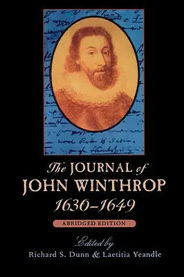 Jurnalul lui John Winthrop, 1630-1649: Ediție prescurtată - The Journal of John Winthrop, 1630-1649: Abridged Edition