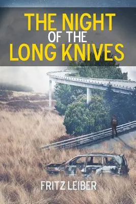 Noaptea cuțitelor lungi (The Night of the Long Knives) - The Night of the Long Knives