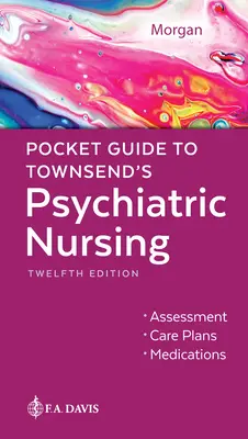 Ghid de buzunar pentru Townsend's Psychiatric Nursing - Pocket Guide to Townsend's Psychiatric Nursing