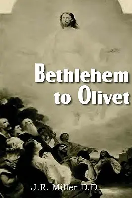 De la Betleem la Olivet - Bethlehem to Olivet