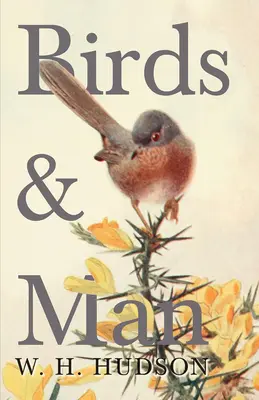 Păsările și omul - Birds and Man