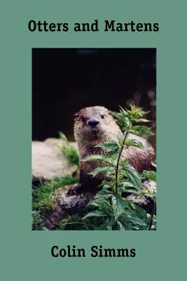 Vidre și marmote - Otters and Martens