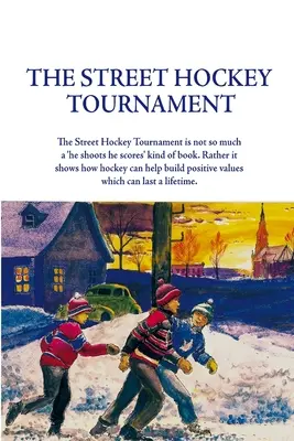 Turneul de hochei pe stradă - The Street Hockey Tournament